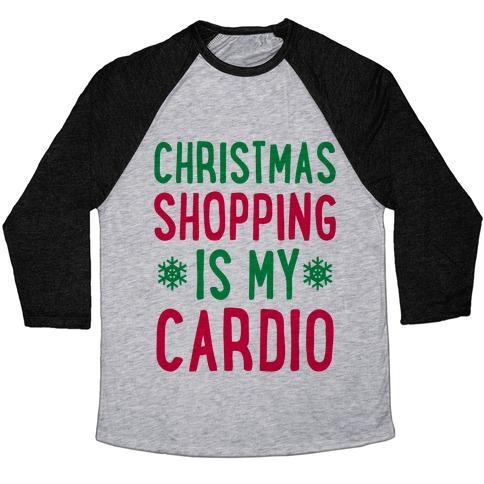 Virgin Teez  Baseball Tee Unisex Tri-Blend Baseball Tee / small / Athletic Gray / Black CHRISTMAS SHOPPING IS MY CARDIO UNISEX TRI-BLEND BASEBALL TEE