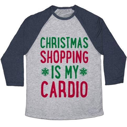Virgin Teez  Baseball Tee Unisex Tri-Blend Baseball Tee / small / Athletic Gray / Navy CHRISTMAS SHOPPING IS MY CARDIO UNISEX TRI-BLEND BASEBALL TEE