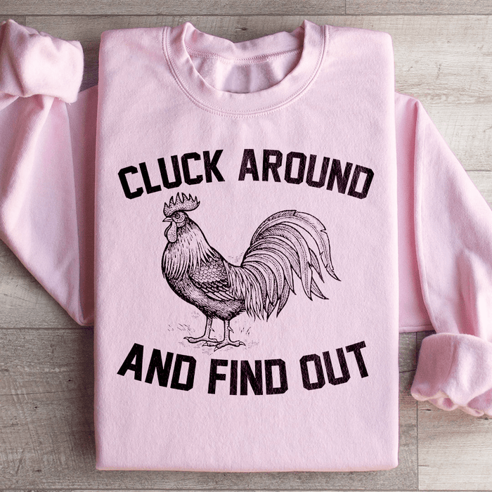 Cluck Around And Find Out