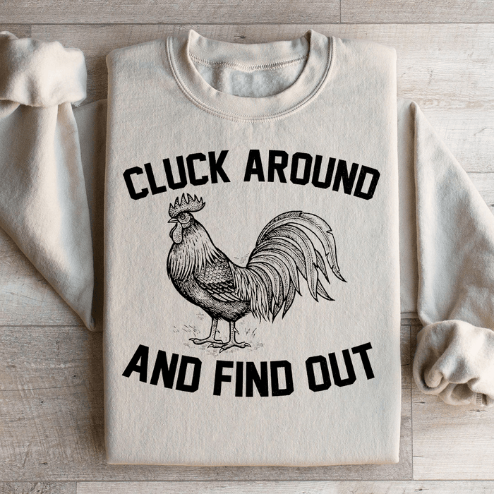 Cluck Around And Find Out