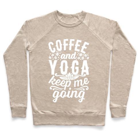 Virgin Teez  Pullover Crewneck Sweatshirt / x-small / Heathered Oatmeal COFFEE AND YOGA KEEP ME GOING CREWNECK SWEATSHIRT