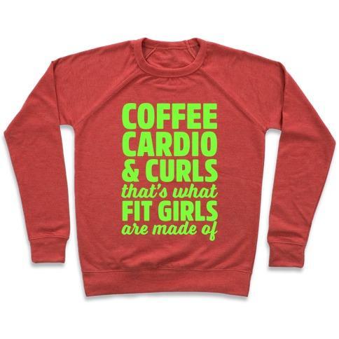 Virgin Teez  Pullover Crewneck Sweatshirt / x-small / Heathered Red COFFEE CARDIO & CURLS THAT'S WHAT FIT GIRLS ARE MADE OF CREWNECK SWEATSHIRT
