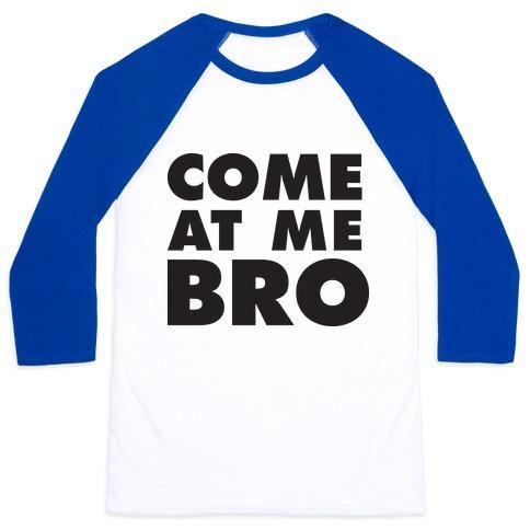 Virgin Teez  Baseball Tee Unisex Classic Baseball Tee / x-small / White/Blue COME AT ME BRO (TANK) UNISEX CLASSIC BASEBALL TEE