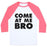 Virgin Teez  Baseball Tee Unisex Classic Baseball Tee / x-small / White/Neon Pink COME AT ME BRO (TANK) UNISEX CLASSIC BASEBALL TEE