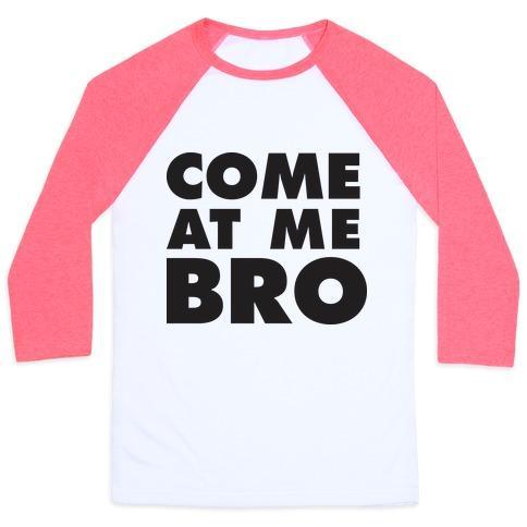 Virgin Teez  Baseball Tee Unisex Classic Baseball Tee / x-small / White/Neon Pink COME AT ME BRO (TANK) UNISEX CLASSIC BASEBALL TEE
