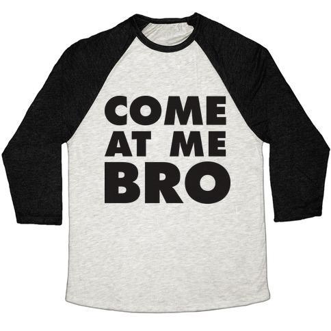 Virgin Teez  Baseball Tee Unisex Tri-Blend Baseball Tee / small / Oatmeal / Black COME AT ME BRO (TANK) UNISEX TRI-BLEND BASEBALL TEE