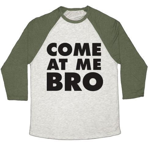 Virgin Teez  Baseball Tee Unisex Tri-Blend Baseball Tee / small / Oatmeal / Moss COME AT ME BRO (TANK) UNISEX TRI-BLEND BASEBALL TEE