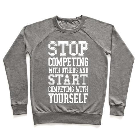Virgin Teez  Pullover Crewneck Sweatshirt / x-small / Heathered Gray COMPETE WITH YOURSELF CREWNECK SWEATSHIRT