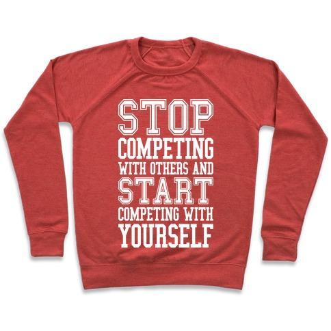 Virgin Teez  Pullover Crewneck Sweatshirt / x-small / Heathered Red COMPETE WITH YOURSELF CREWNECK SWEATSHIRT