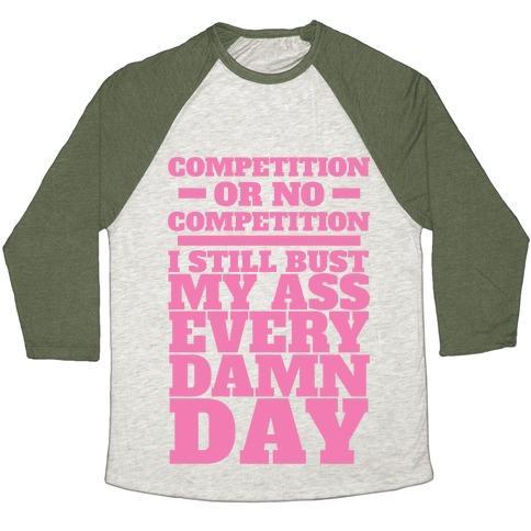 Virgin Teez  Baseball Tee Unisex Tri-Blend Baseball Tee / small / Oatmeal / Moss COMPETITION OR NO COMPETITION UNISEX TRI-BLEND BASEBALL TEE