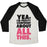 Virgin Teez  Baseball Tee Unisex Tri-Blend Baseball Tee / small / Oatmeal / Black CONFIDENT ABOUT ALL THIS UNISEX TRI-BLEND BASEBALL TEE