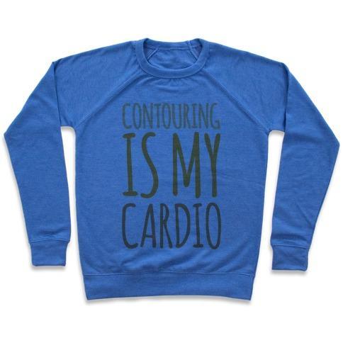 Virgin Teez  Pullover Crewneck Sweatshirt / x-small / Heathered Blue CONTOURING IS MY CARDIO CREWNECK SWEATSHIRT