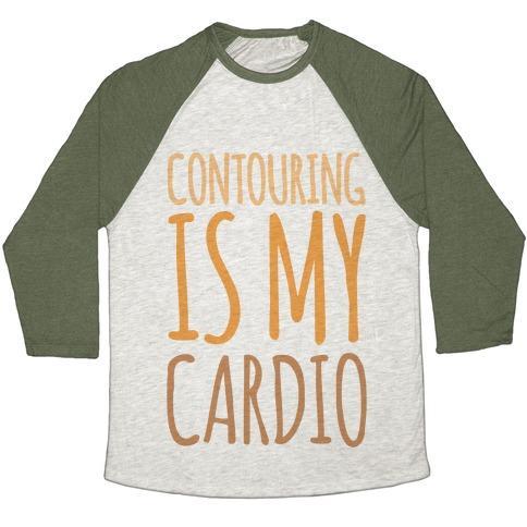 Virgin Teez  Baseball Tee Unisex Tri-Blend Baseball Tee / small / Oatmeal / Moss CONTOURING IS MY CARDIO UNISEX TRI-BLEND BASEBALL TEE