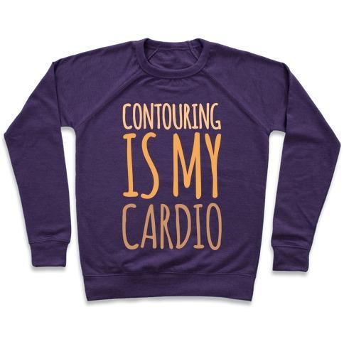 Virgin Teez  Pullover Crewneck Sweatshirt / x-small / Purple CONTOURING IS MY CARDIO WHITE PRINT CREWNECK SWEATSHIRT