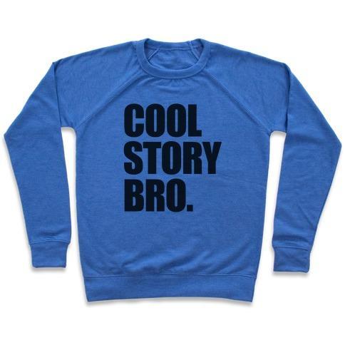 Virgin Teez  Pullover Crewneck Sweatshirt / x-small / Heathered Blue COOL STORY BRO. CREWNECK SWEATSHIRT