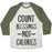 Virgin Teez  Baseball Tee Unisex Tri-Blend Baseball Tee / small / Oatmeal / Moss COUNT BLESSINGS NOT CALORIES UNISEX TRI-BLEND BASEBALL TEE