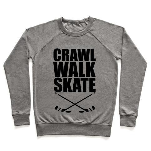 Virgin Teez  Pullover Crewneck Sweatshirt / x-small / Heathered Gray CRAWL WALK SKATE CREWNECK SWEATSHIRT