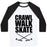 Virgin Teez  Baseball Tee Unisex Classic Baseball Tee / x-small / White/Black CRAWL WALK SKATE UNISEX CLASSIC BASEBALL TEE