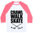 Virgin Teez  Baseball Tee Unisex Classic Baseball Tee / x-small / White/Neon Pink CRAWL WALK SKATE UNISEX CLASSIC BASEBALL TEE