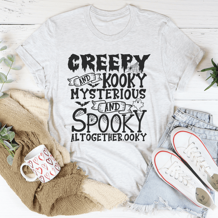 Creepy And Kooky T-Shirt