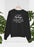 I Accept Apologies Sweat Shirt