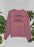 The Early Bird Can Have The Worm Sweat Shirt
