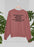 No Cure For Stupid Sweat Shirt