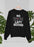 No Wine Left Behind Sweat Shirt