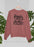 Obviously Tired Of Your BS Sweat Shirt