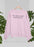 OK That's Enough Todaying Today Sweat Shirt