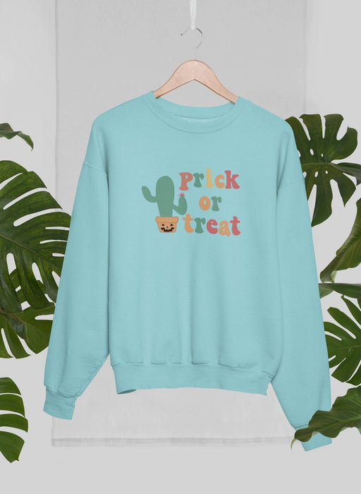 Prick Or Treat Sweat Shirt