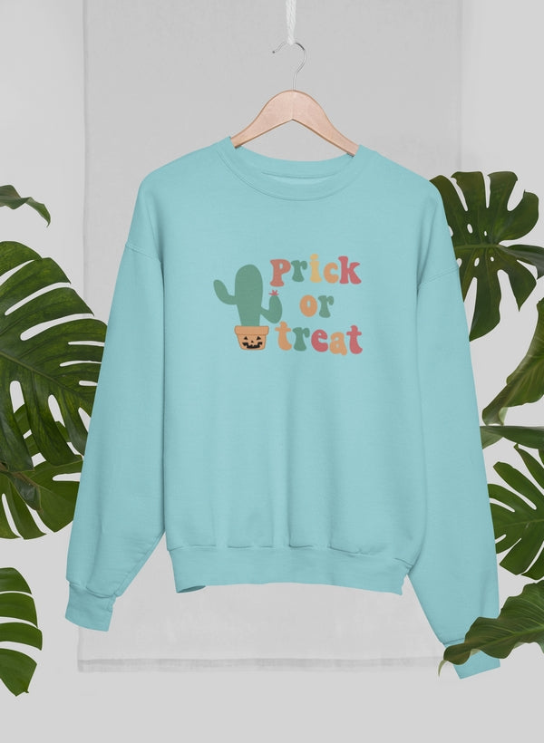 Prick Or Treat Sweat Shirt