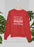 Pretty Sure I'm Going To Be One Of Those Senior Citizens Who Bites Everyone Sweat Shirt
