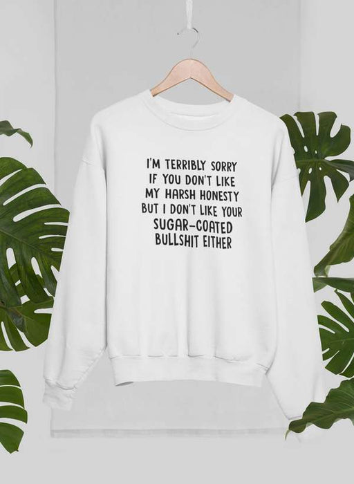 I'm Terribly Sorry Sweat Shirt