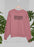 Exercise All You Want You Ain't Never Gonna Burn That Crazy Off Sweat Shirt