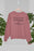 Behind Every Bad B Is A Car Seat Sweat Shirt