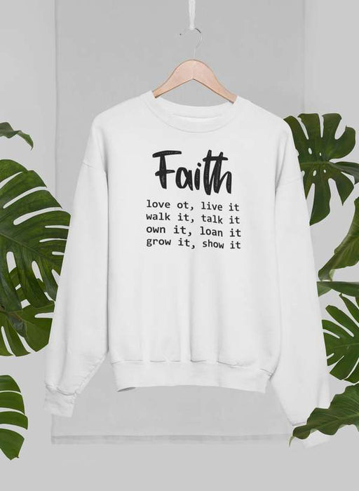 Faith Love It Live It Sweat Shirt