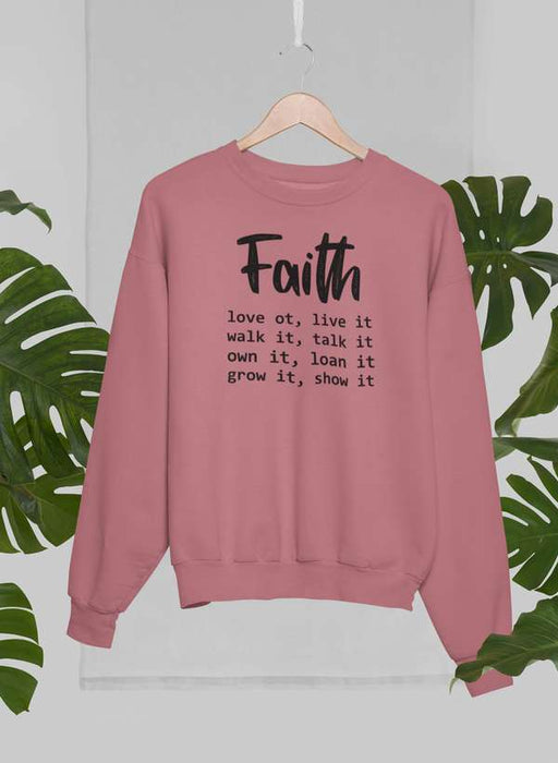 Faith Love It Live It Sweat Shirt