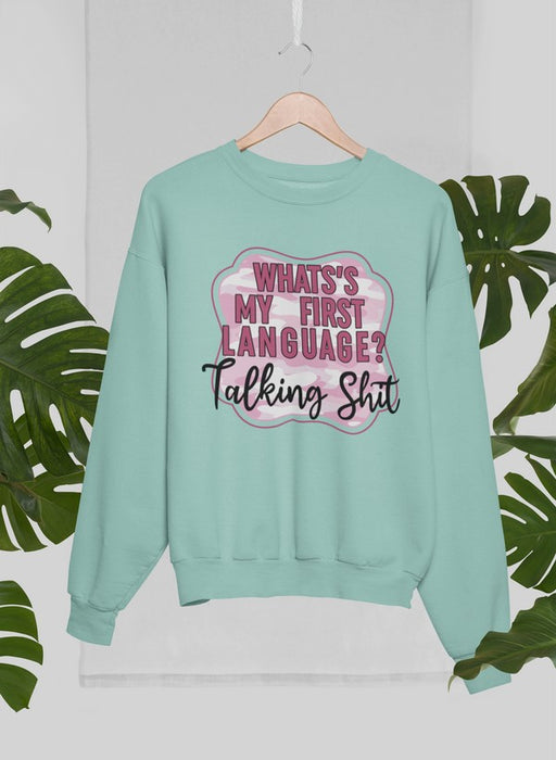 My First Language Sweat Shirt
