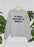 I'm Totally Crazy But I'm Worth It Sweat Shirt