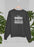 I Am Sorry For What I Said When We Were Quarantined Sweat Shirt