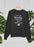 I'm Way Too Sensitive Sweat Shirt