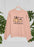 In Every Season I Will Praise Him Sweat Shirt