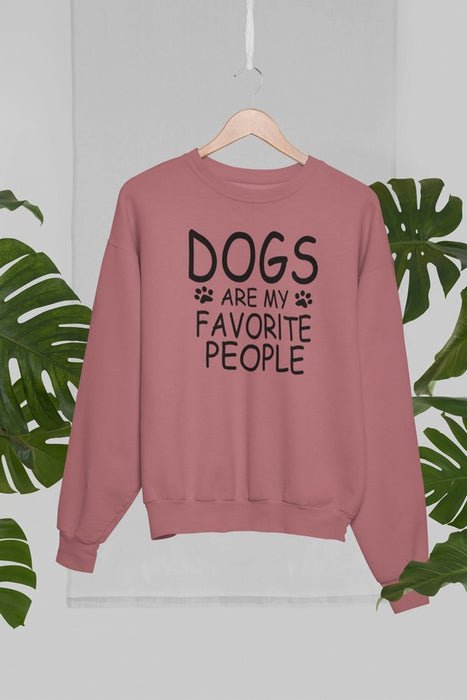 Dogs Are My Favorite People Sweat Shirt