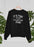 It's Fine I'm Fine Everything's Fine Sweat Shirt