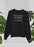 Behind Every Bad B Is A Car Seat Sweat Shirt