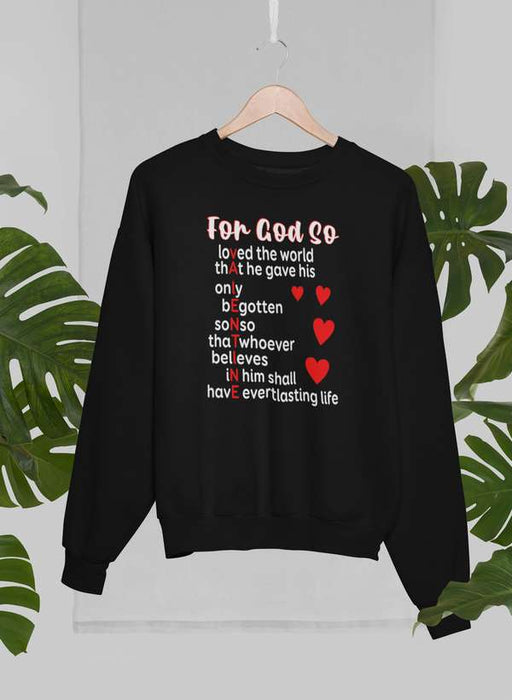 For God So Sweat Shirt