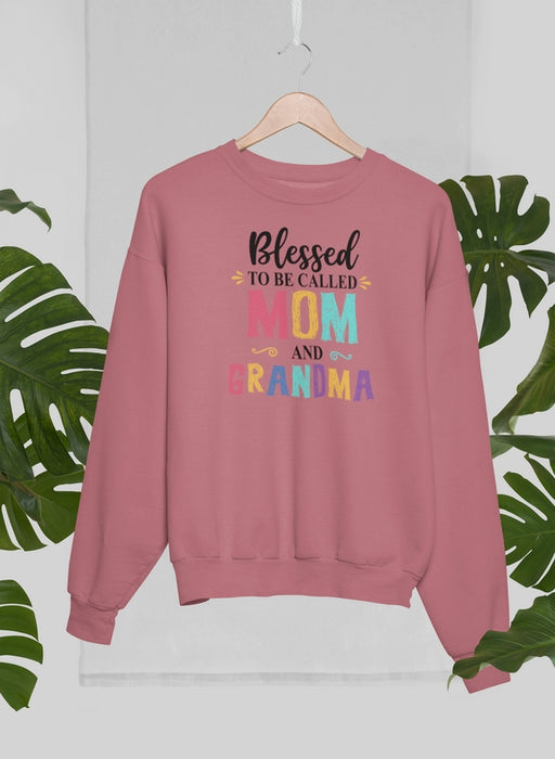 Blessed To Be Called Mom and Grandma Sweat Shirt