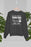 Be The Person Your Dog Thinks You Are Sweat Shirt