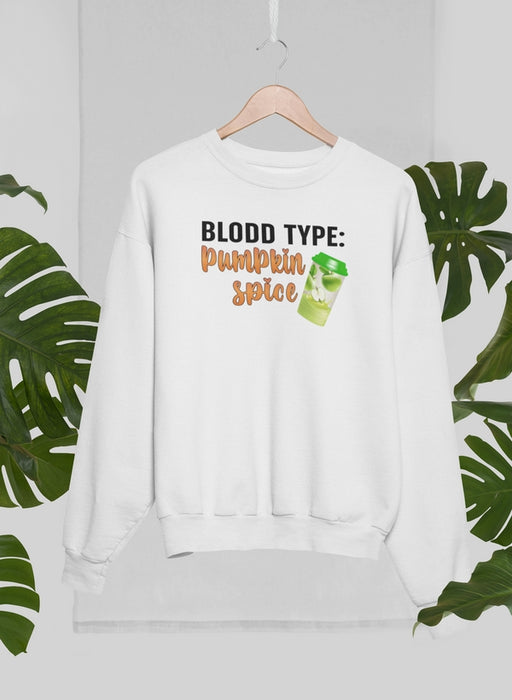 Blood Type Pumpkin Spice Sweat Shirt